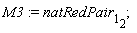 M3 := natRedPair[1][2]
