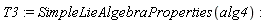 T3 := SimpleLieAlgebraProperties(alg4)