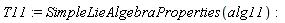 T11 := SimpleLieAlgebraProperties(alg11)