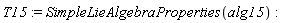 T15 := SimpleLieAlgebraProperties(alg15)