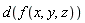 d(f(x, y, z))