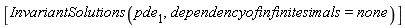 [InvariantSolutions(pde[1], dependencyofinfinitesimals = none)]