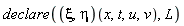 declare((xi, eta)(x, t, u, v), L)