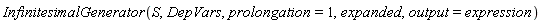 InfinitesimalGenerator(S, DepVars, prolongation = 1, expanded, output = expression)