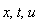x, t, u