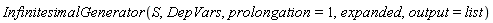 InfinitesimalGenerator(S, DepVars, prolongation = 1, expanded, output = list)