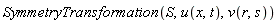 SymmetryTransformation(S, u(x, t), v(r, s))