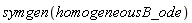 symgen(homogeneousB_ode)