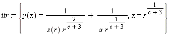 itr := {x = r^(1/(c+3)), y(x) = 1/(s(r)*r^(2/(c+3)))+1/(a*r^(1/(c+3)))}