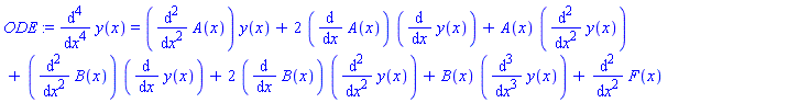 ODE := diff(y(x), `$`(x, 4)) = (diff(A(x), `$`(x, 2)))*y(x)+2*(diff(A(x), x))*(diff(y(x), x))+A(x)*(diff(y(x), `$`(x, 2)))+(diff(B(x), `$`(x, 2)))*(diff(y(x), x))+2*(diff(B(x), x))*(diff(y(x), `$`(x, 2)))+B(x)*(diff(y(x), `$`(x, 3)))+diff(F(x), `$`(x, 2))