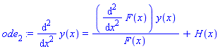 ode[2] := diff(y(x), `$`(x, 2)) = (diff(F(x), `$`(x, 2)))*y(x)/F(x)+H(x)