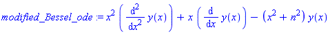 modified_Bessel_ode := x^2*(diff(y(x), `$`(x, 2)))+x*(diff(y(x), x))-(x^2+n^2)*y(x)