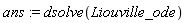 ans := dsolve(Liouville_ode)