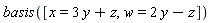 basis([x = 3*y+z, w = 2*y-z])