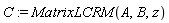 C := MatrixLCRM(A, B, z)