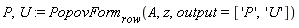 P, U := PopovForm[row](A, z, output = ['P', 'U'])