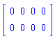 Matrix([[0, 0, 0, 0], [0, 0, 0, 0]])