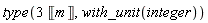 type(3*Unit('m'), with_unit(integer))