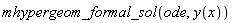 mhypergeom_formal_sol(ode, y(x))