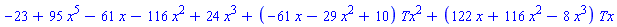 -23+95*x^5-61*x-116*x^2+24*x^3+(-61*x-29*x^2+10)*Tx^2+(122*x+116*x^2-8*x^3)*Tx