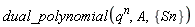 dual_polynomial(q^n, A, {Sn})