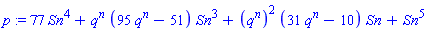 p := 77*Sn^4+q^n*(95*q^n-51)*Sn^3+(q^n)^2*(31*q^n-10)*Sn+Sn^5