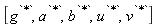[g^`*`, a^`*`, b^`*`, u^`*`, v^`*`]