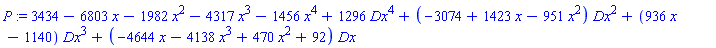 P := 3434-6803*x-1982*x^2-4317*x^3-1456*x^4+1296*Dx^4+(-3074+1423*x-951*x^2)*Dx^2+(936*x-1140)*Dx^3+(-4644*x-4138*x^3+470*x^2+92)*Dx
