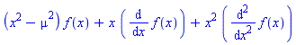 (x^2-mu^2)*f(x)+x*(diff(f(x), x))+x^2*(diff(f(x), `$`(x, 2)))