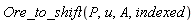 Ore_to_shift(P, u, A, indexed)
