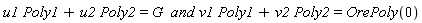 u1*Poly1+u2*Poly2 = G and v1*Poly1+v2*Poly2 = OrePoly(0)