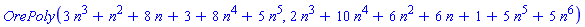 OrePoly(3*n^3+n^2+8*n+3+8*n^4+5*n^5, 2*n^3+10*n^4+6*n^2+6*n+1+5*n^5+5*n^6)