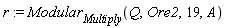 r := Modular[Multiply](Q, Ore2, 19, A)
