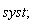 syst