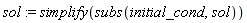 sol := simplify(subs(initial_cond, sol))