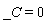 _C = 0