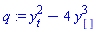 q := y[t]^2-4*y[]^3