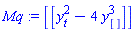 Mq := [[y[t]^2-4*y[]^3]]