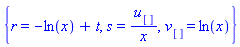 {r = -ln(x)+t, s = u[]/x, v[] = ln(x)}