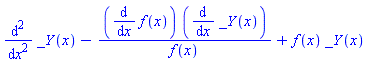 diff(_Y(x), `$`(x, 2))-(diff(f(x), x))*(diff(_Y(x), x))/f(x)+f(x)*_Y(x)