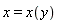 x = x(y)