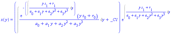 x(y) = (Int(exp(-(Int((y*s[1]+r[1])/(a[0]+a[1]*y+a[2]*y^2+a[3]*y^3), y)))*(y*s[0]+r[0])/(a[0]+a[1]*y+a[2]*y^2+a[3]*y^3), y)+_C1)*exp(Int((y*s[1]+r[1])/(a[0]+a[1]*y+a[2]*y^2+a[3]*y^3), y))
