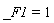 _F1 = 1