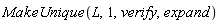 MakeUnique(L, 1, verify, expand)