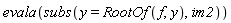 evala(subs(y = RootOf(f, y), im2))