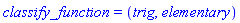 classify_function = (trig, elementary)
