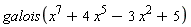 galois(x^7+4*x^5-3*x^2+5)