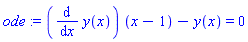 ode := (diff(y(x), x))*(x-1)-y(x) = 0
