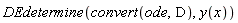 DEdetermine(convert(ode, D), y(x))
