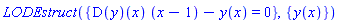 LODEstruct({(D(y))(x)*(x-1)-y(x) = 0}, {y(x)})